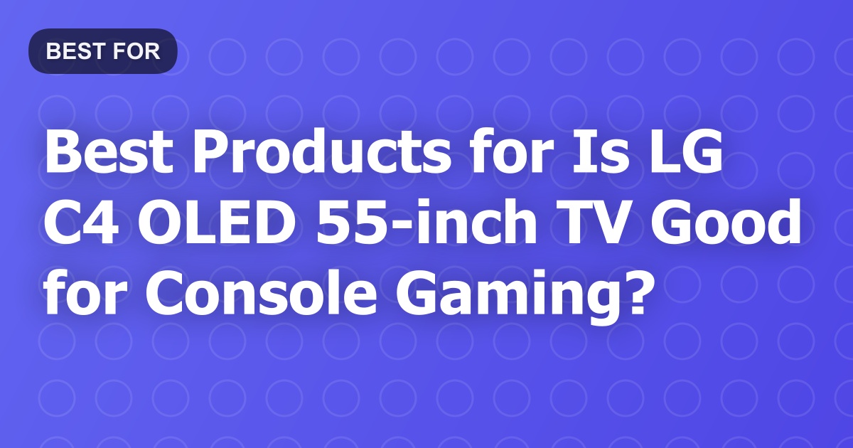 LG C4 OLED 55-inch TV