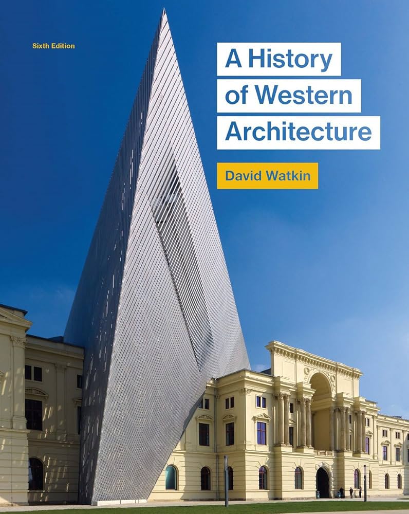 A History of Western Architecture by David Watkin