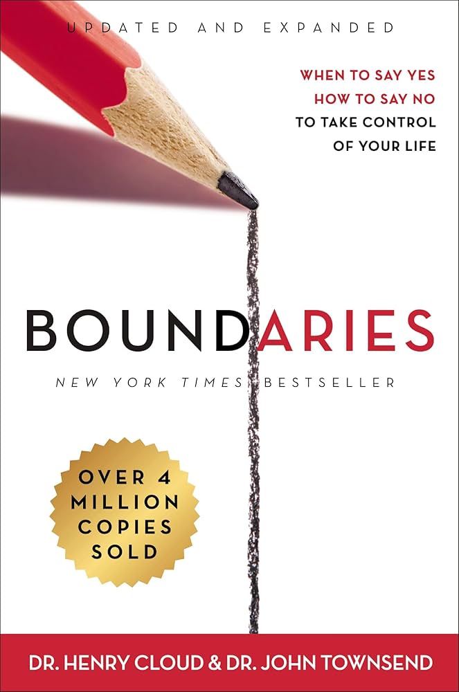 Boundaries by Henry Cloud and John Townsend