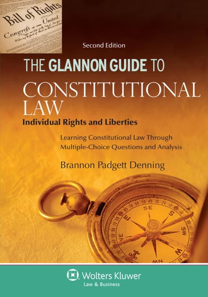Glannon Guide to Administrative Law: Learning Administrative Law Through Multiple-Choice Questions