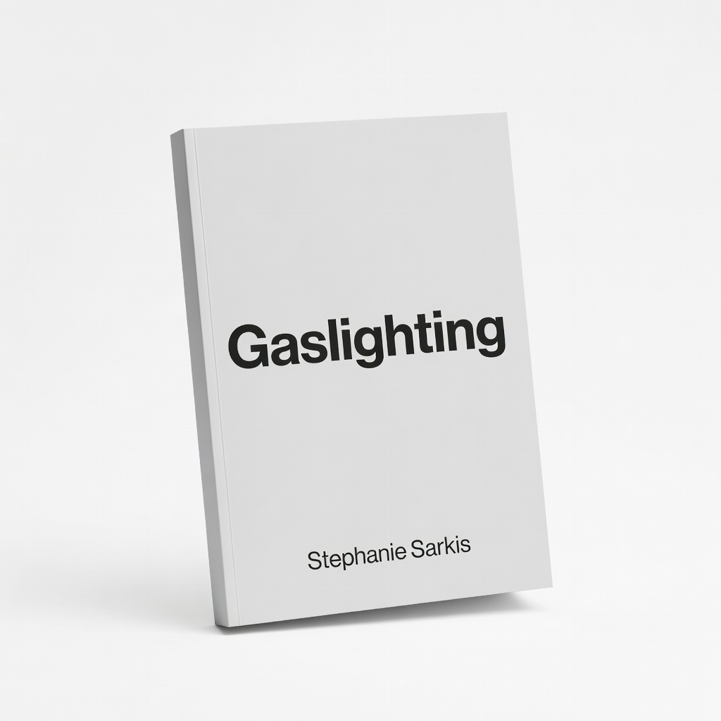 Gaslighting by Stephanie Sarkis