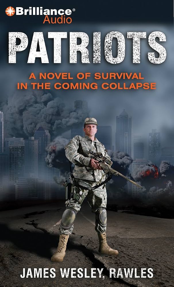 Patriots by James Wesley Rawles