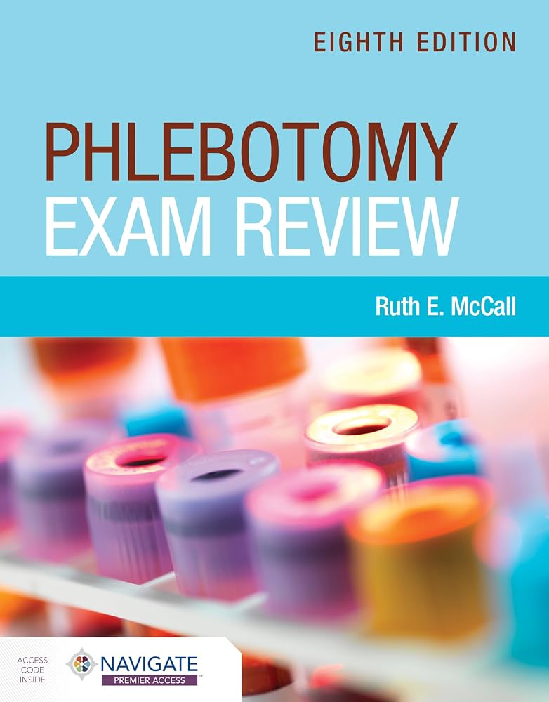 Phlebotomy Exam Review (8th Edition)