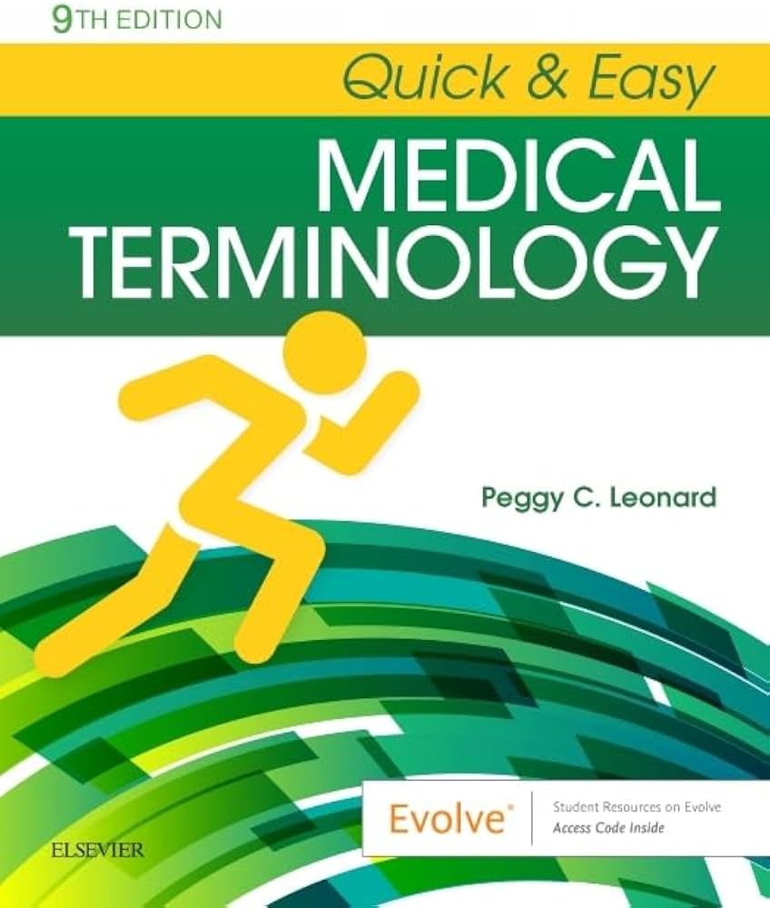 Quick & Easy Medical Terminology (9th Edition)