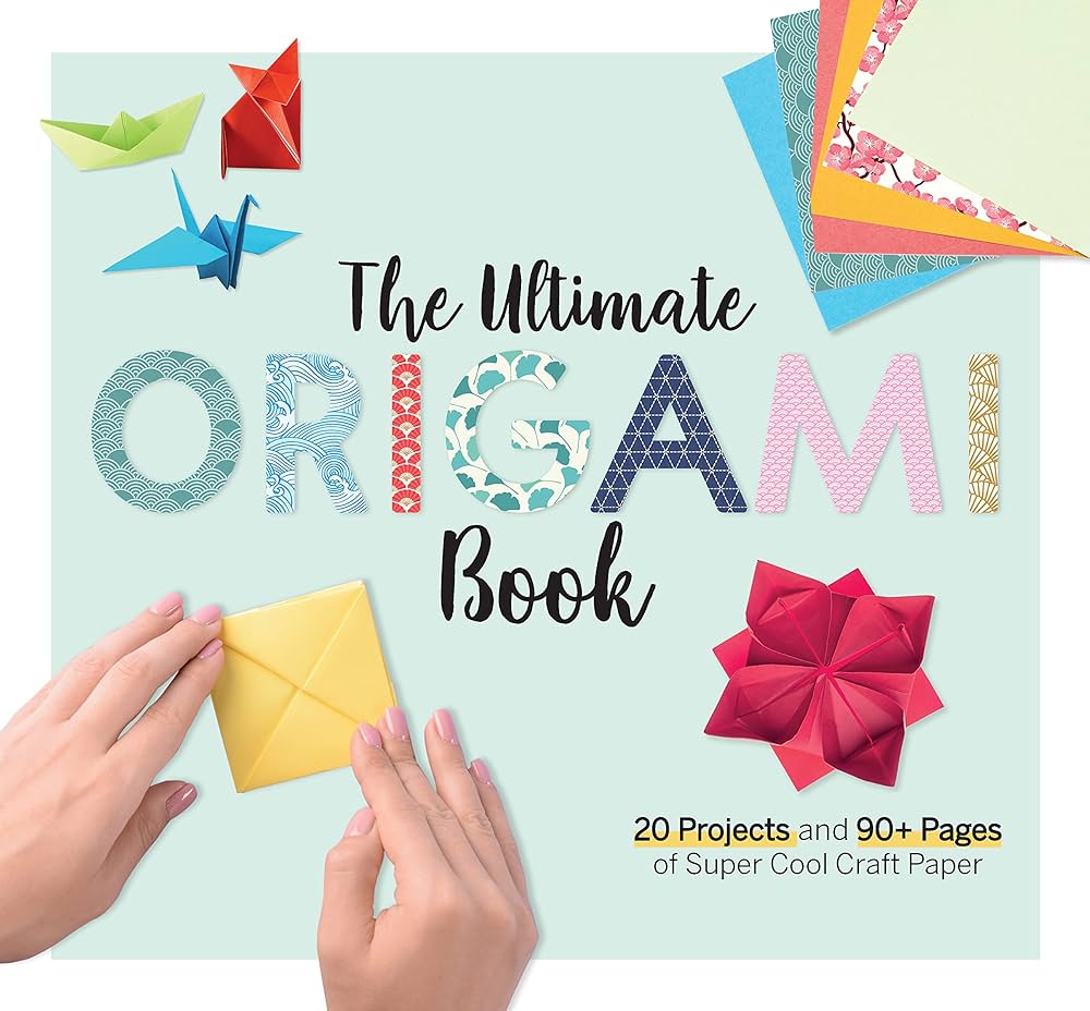 The Ultimate Origami Book for Beginners