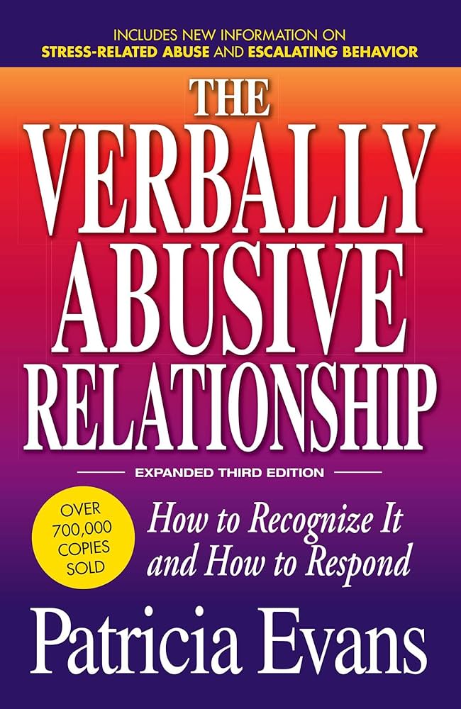 The Verbally Abusive Relationship by Patricia Evans